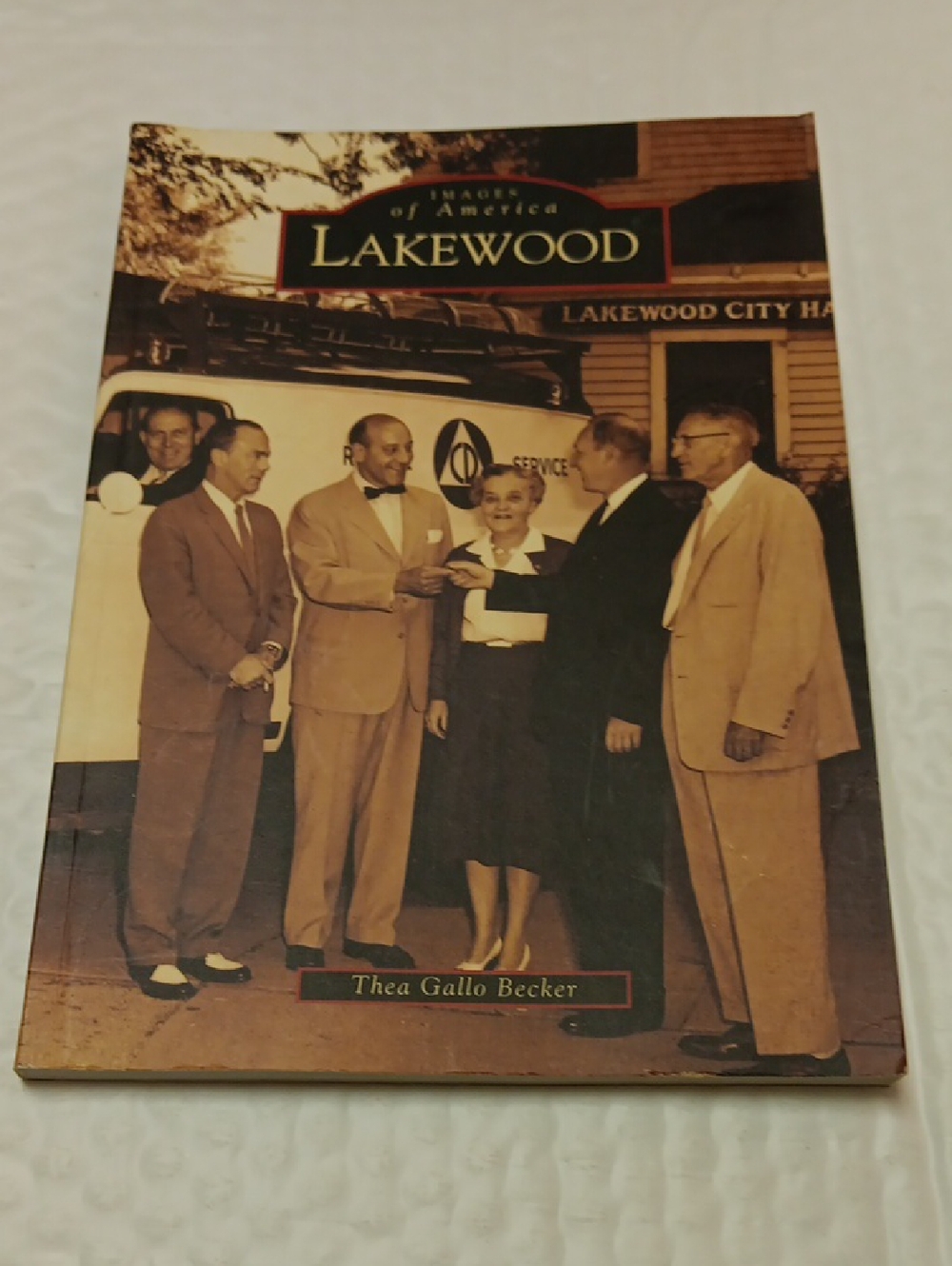 Images of America ~ Lakewood by Thea Gallo Becker